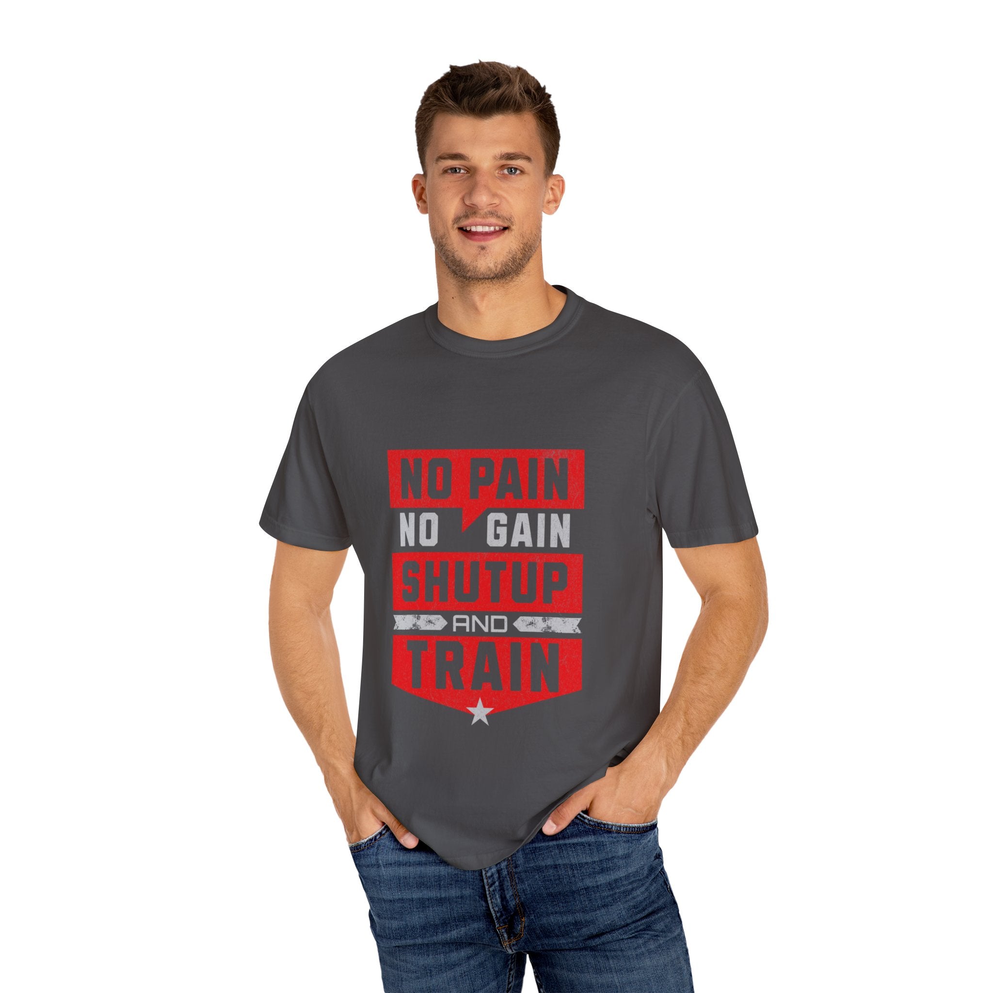 Workout T-Shirt — "No Pain No Gain Shut Up and Train" Motivational Gym Tee