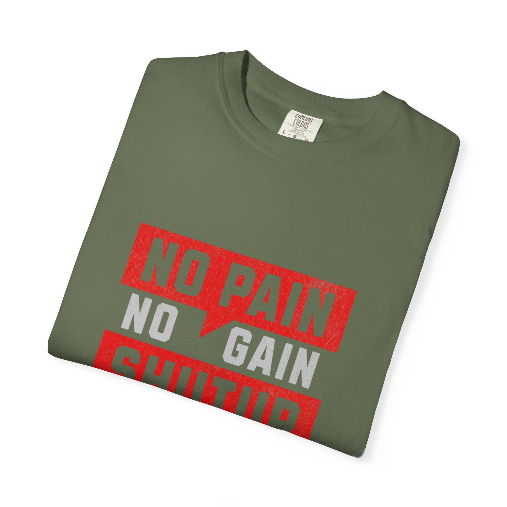 Workout T-Shirt — "No Pain No Gain Shut Up and Train" Motivational Gym Tee