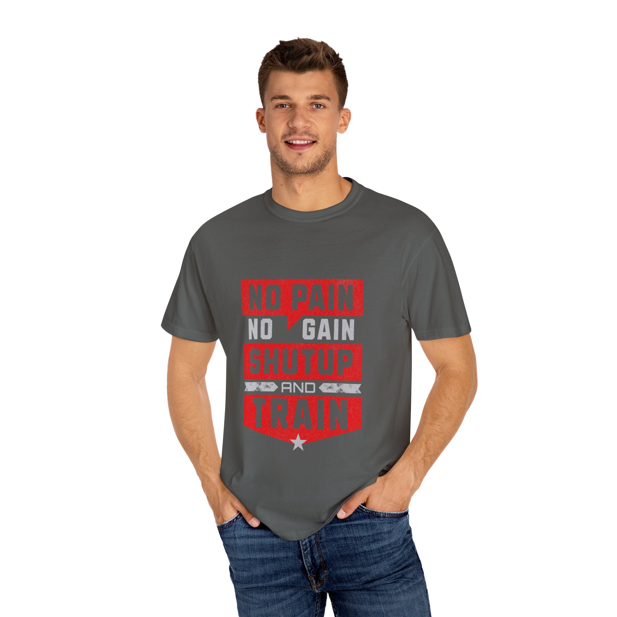 Workout T-Shirt — "No Pain No Gain Shut Up and Train" Motivational Gym Tee